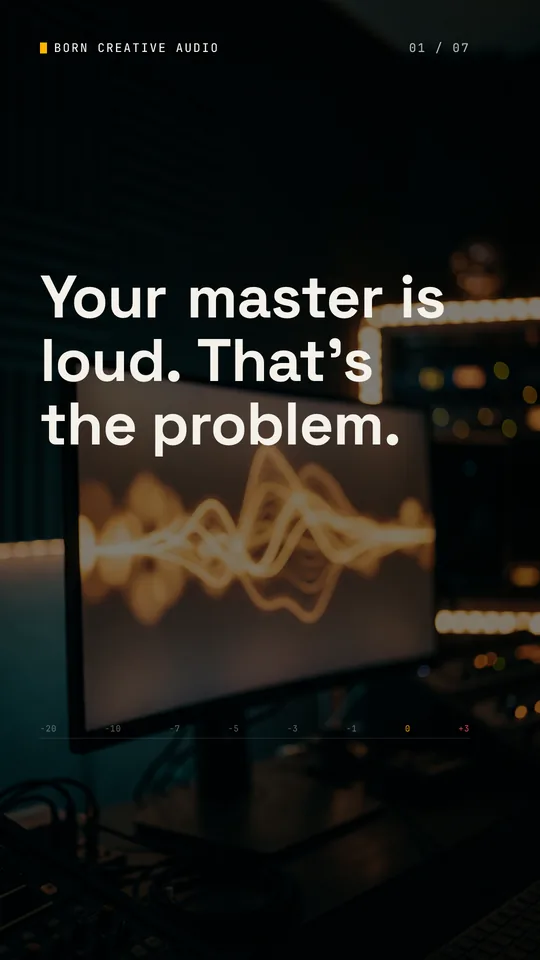 Post: Your master is loud. That's the problem.